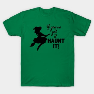 Haunt It T-Shirt